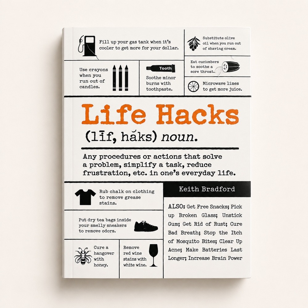 Life Hacks by Keith Bradford Paperback Book 1000+ Everyday Solutions Adams Media